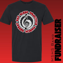 Load image into Gallery viewer, MSHS Band Fundraiser Tshirt Option #1