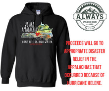 Load image into Gallery viewer, #AppalachiaStrong Come Hell or High Water Top