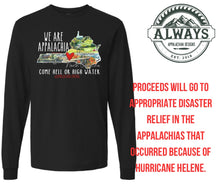 Load image into Gallery viewer, #AppalachiaStrong Come Hell or High Water Top