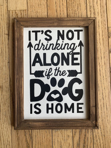 READY TO SHIP! Reverse Canvas Sign: Drinking Alone